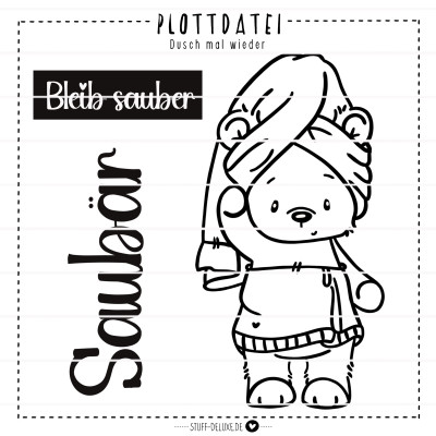 Dusch mal wieder Bär  Plottervorlage (einfarbig) 